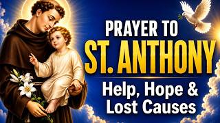 The Miraculous Intercession of Saint Anthony | Powerful Prayer for Help, Hope, and Lost Causes