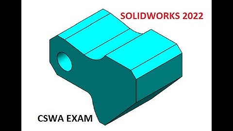 Q5 CSWA SolidWorks 2022 EXAM