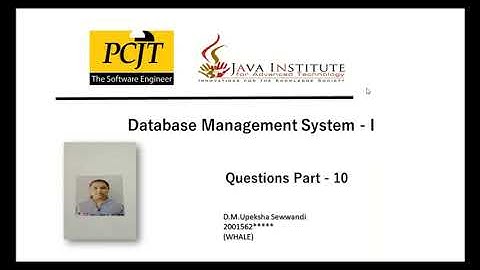 Database Management System - 1 ( video - 10 ) | Question Set - 10 | Java Institute | SE | Level - I