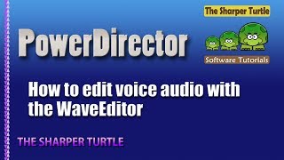 PowerDirector - How to edit voice audio using the WaveEditor