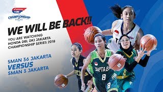 Semifinal Honda DBL DKI Jakarta Championship Series 2018 | SMAN 2 Jakarta VS SMA Bukit Sion Jakarta