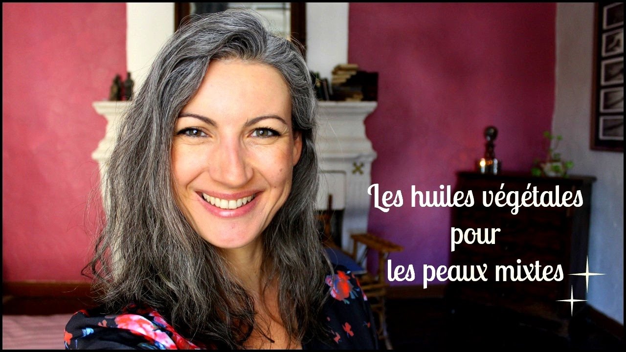 Quelles huiles végétales pour les peaux mixtes ??