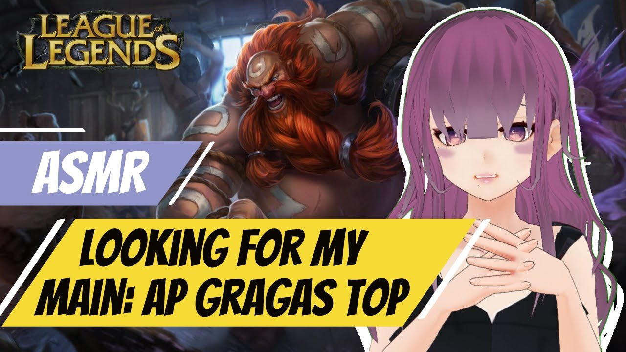 [ASMR Gaming] Looking for my Main | League of Legends AP Gragas Top [Whispering | Water Spray]