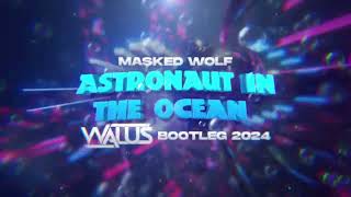 Masked Wolf - Astronaut in the ocean (WALUŚ Bootleg 2024)