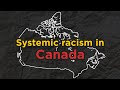 What systemic racism in Canada looks like