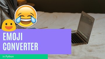 (Tutorial) Emoji Converter with Python | CodingBanda