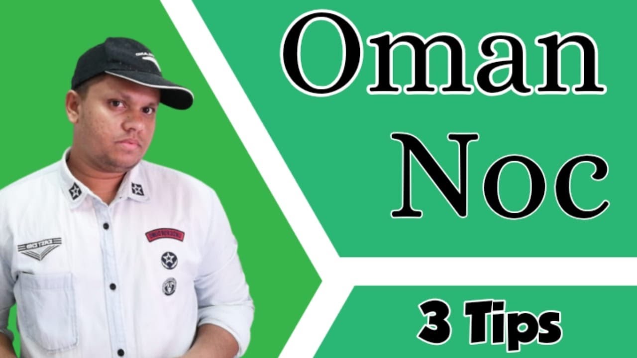 Oman Noc 3 Tips