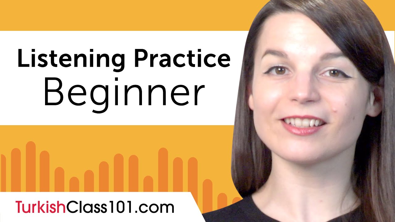 Beginner Listening Comprehension Practice for Turkish Conversations