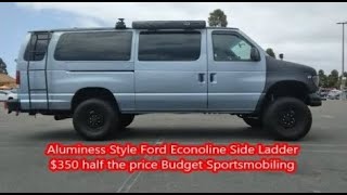 Ford Econoline ESerie side ladder install | Lifted overland camper van build | Budget Sportsmobile