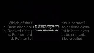 C++ OOPs MCQ | Base Class Pointer vs Derived Class Pointer | Important Interview Question