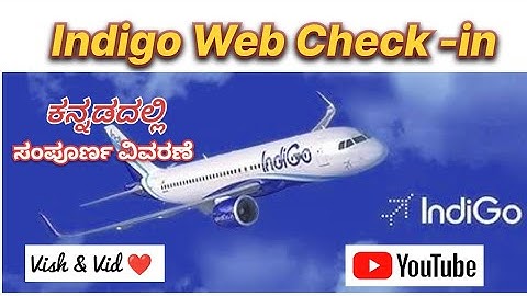 ಕನ್ನಡದಲ್ಲಿ Indigo Web Check- in  | full detailed Video #flight #webcheckin #indigo