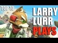 Top 10 Larry Lurr Plays (Smash 4)