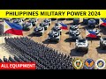 Philippines military power 2024   armed forces of the philippines 2024  philippines army 2024