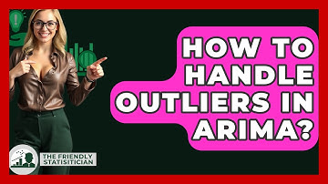 How To Handle Outliers In ARIMA? - The Friendly Statistician