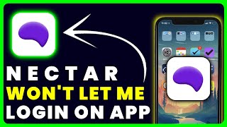 Nectar App Won't Let Me Log In: How to Fix Nectar App Won't Let Me Log In
