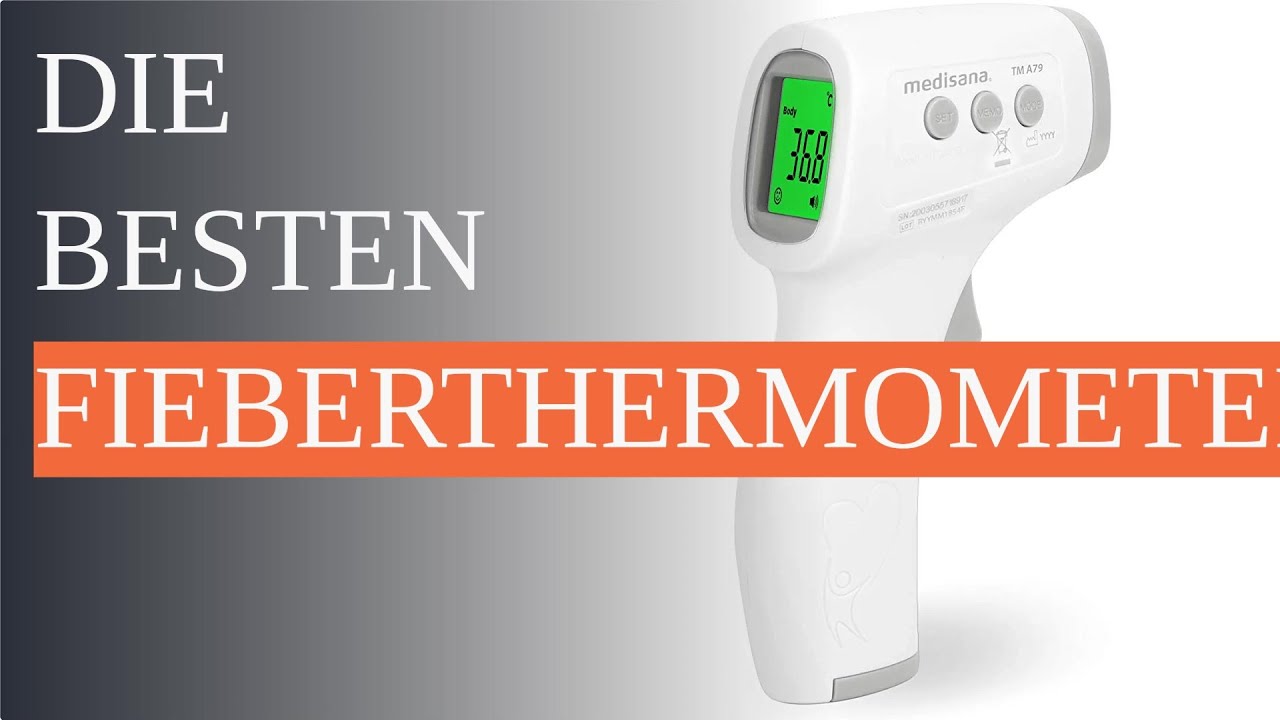Die 12 besten Fieberthermometer