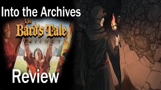 The Bard's Tale Trilogy, Into the Archives Game Review