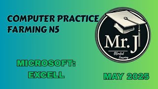 COMPUTER PRACTICE FARMING N5 QUESTION 8  EXCEL With Mr. J