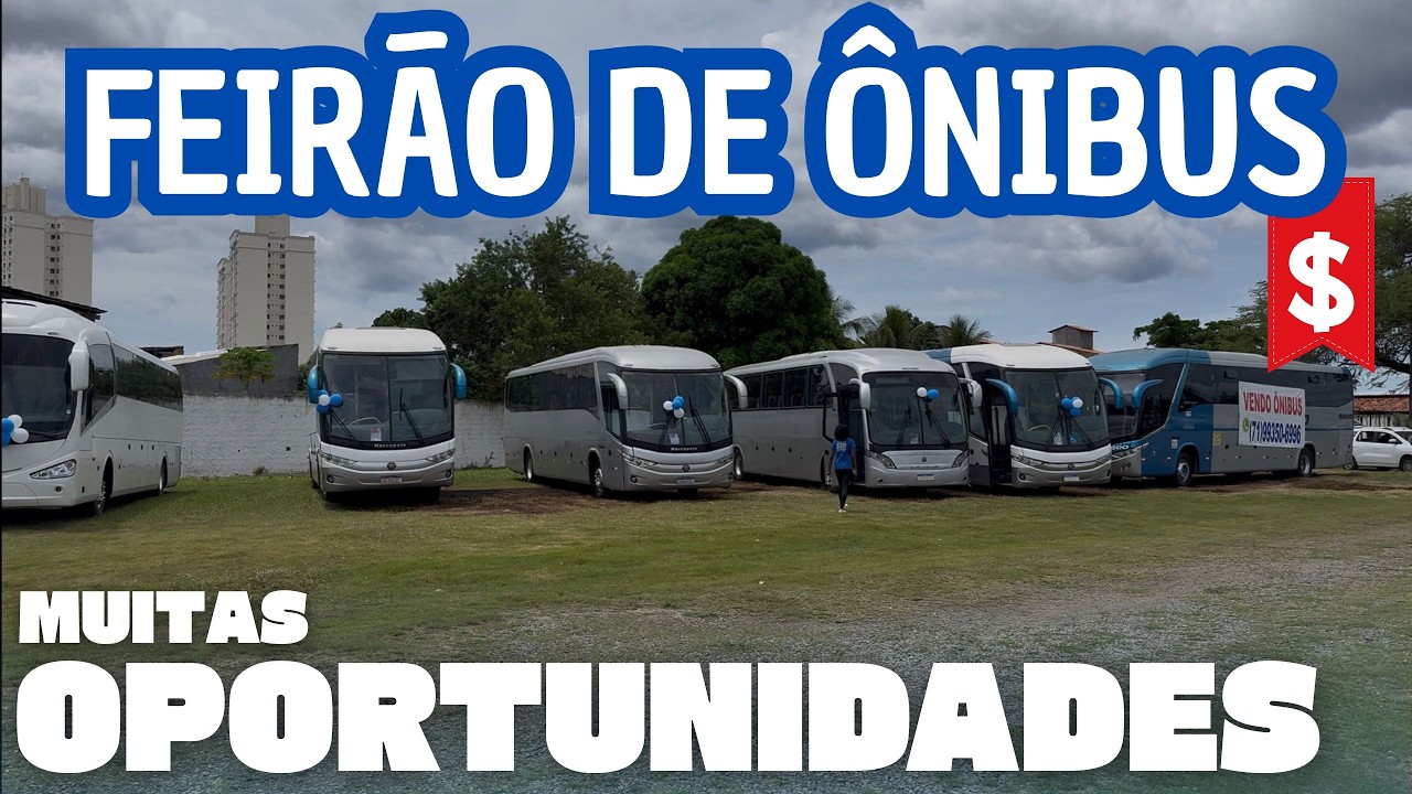 ÔNIBUS A VENDA: Mais uma edição da Super Feira de Ônibus da Bahia