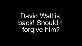 Message To Those With David Wall