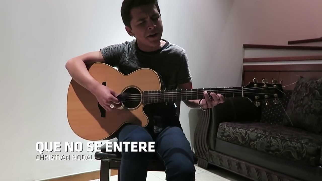 Christian Nodal - Qué No Se Entere