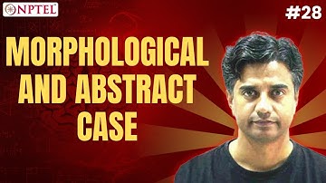 #28 Morphological & Abstract Case | Basics of Language Science