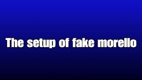 Set up of fake morello