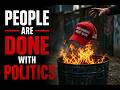 الناس يكرهون السياسة الآن بعد أن خذلهم ترامب