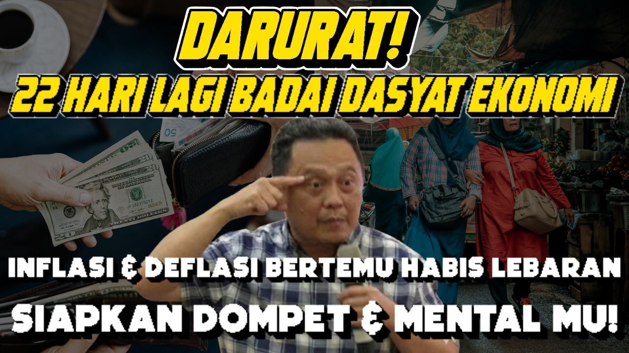 DARURAT! 22 Hari Lagi Badai Dasyat Ekonomi Deflasi & Inflasi Bertemu Habis Lebaran #daudtony