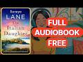 The Italian Daughter by Soraya Lane [Full Audiobook Free]