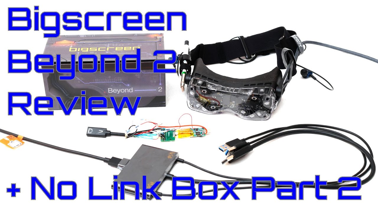 EW0200 - Bigscreen Beyond 2 Review +  No Link Box Part 2