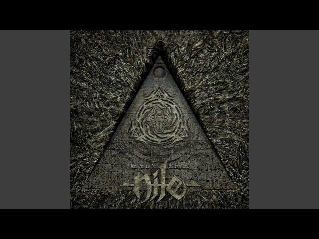 Nile - To Walk Forth From Flames Unscathed