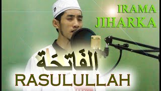 ALFATIHAH, IRAMA JIHARKA RASULULLAH