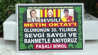 Galatasarayın Taçsız Kral Lakaplı Efsanesi Metin Oktay, Vefatının 30. Yıl Dönümünde Anıldı
