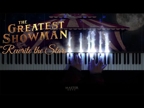 THE GREATEST SHOWMAN - Rewrite the Stars. 2017 ~ Piano version