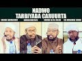 NADWO || TARBIYADA CARRUURTA || SH ABDIRASHID | SH MUSTAFE | DR ALI | SH IDIRIS