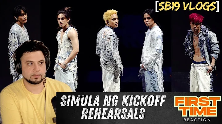 [SB19 VLOGS] First Time Reaction | Simula ng KICKOFF Rehearsals