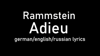 Rammstein - Adieu lyrics (de/eng/ru)