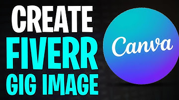 Hoe maak je een Fiverr Gig-afbeelding op Canva (2025) ✅