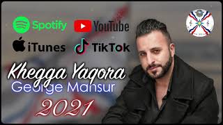 George Mansur جورج منصور | Khegga Yaqora 2021