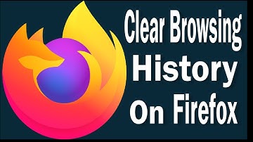 How To Clear Internet Browsing History on Firefox | 2022 |