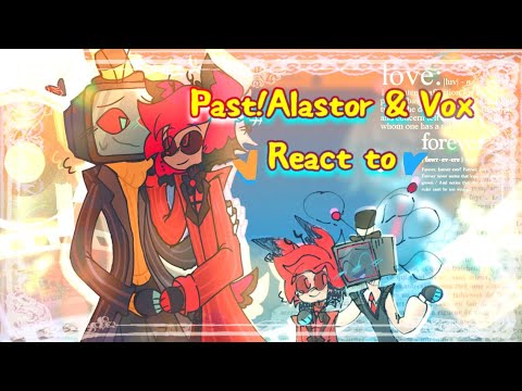 Past! Alastor And Vox React To | HAZBIN HOTEL | [🇷🇺🇺🇲] 16+ 