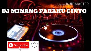 DJ PARAHU CINTO MINANG