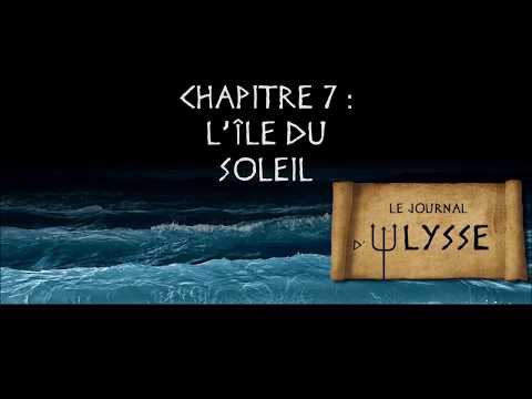 Le Journal d'Ulysse : Chapitre 7 - L'Île du Soleil