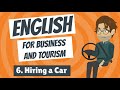 English for Business and Tourism 6 - Hiring a Car