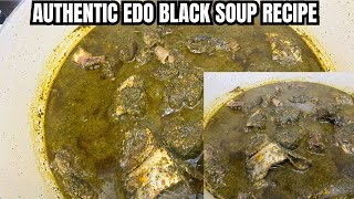 How To Make Traditional Edo Black Soup Soup For Long Life