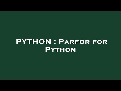 PYTHON : Parfor for Python