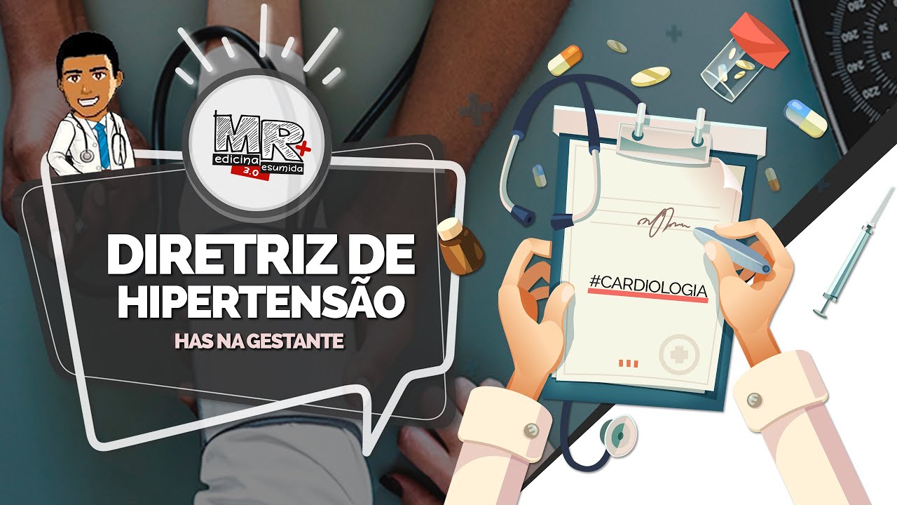 Dissecando a Diretriz de Hipertensão Arterial - P6 (HAS na gestação)