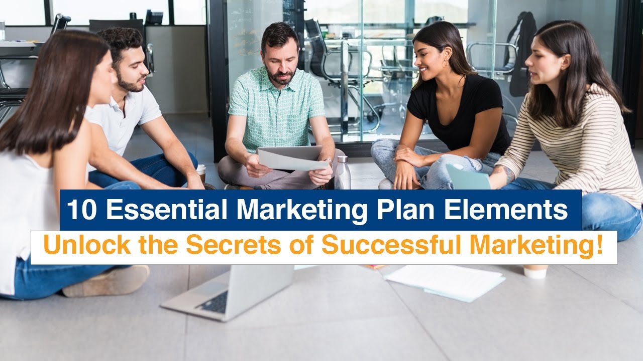 10 Essential Elements of a Successful Marketing Plan | Marketing Mohan ...