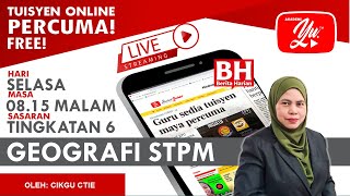 🔴 [LIVE] GEOGRAFI STPM SEM 1, BAHAGIAN B: PERTUMBUHAN PENDUDK  OLEH CIKGU CTIE #06 #TUISYENPERCUMA screenshot 1